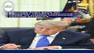 Doctors push back on President Trump's executive order to change childhood vaccine schedule