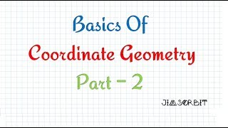 Coordinate Geometry Basics Part 2