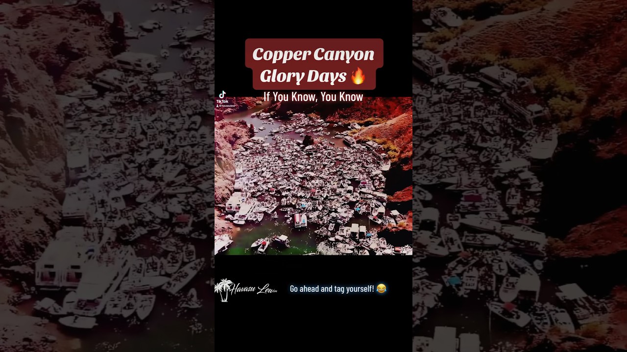 Copper Canyon - The Glory Days in Lake Havasu City 