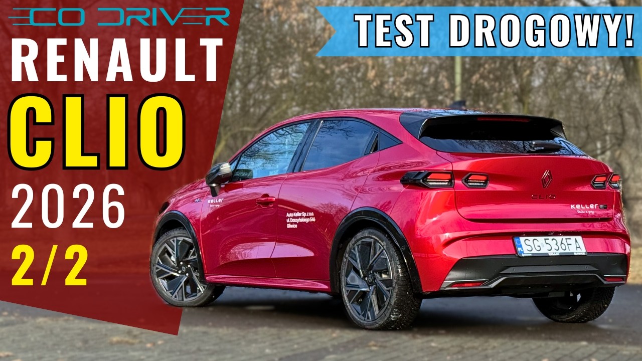 Renault Clio 2026 - TEST PL [2/2 - Jazda, osiągi, spalanie, asystenci, 0-100 km/h] 1.8 HEV 160 KM