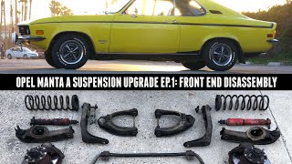 Opel Manta A Suspension Upgrade [EP. 1] Front End Disassembly & Undercoating