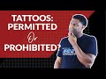 Should Christians Get Tattoos? | Permitted or Prohibited?