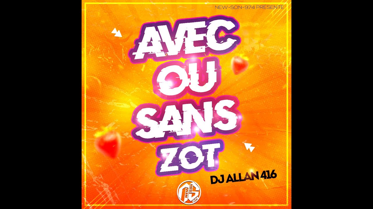 AVEC OU SANS ZOT (MIX) - DJ ALLAN 416 (2026)