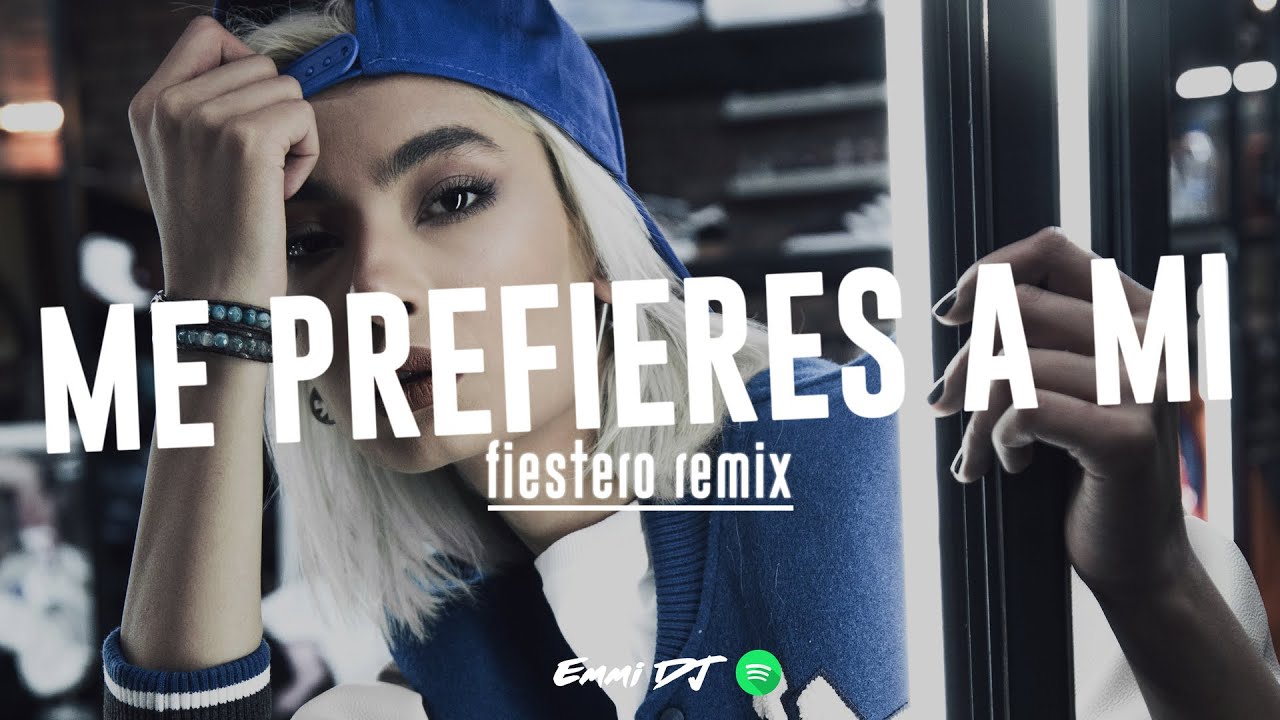 Me Prefieres A Mi Remix Arcangel Emmi Dj Youtube