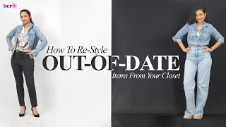 How To Re-Style Out Of Date Items From Your Closet