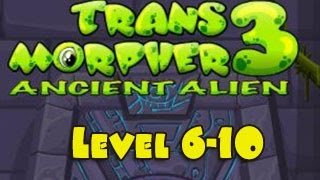 Trans Morpher 3 Ancient Alien Walkthrough Level 6-10