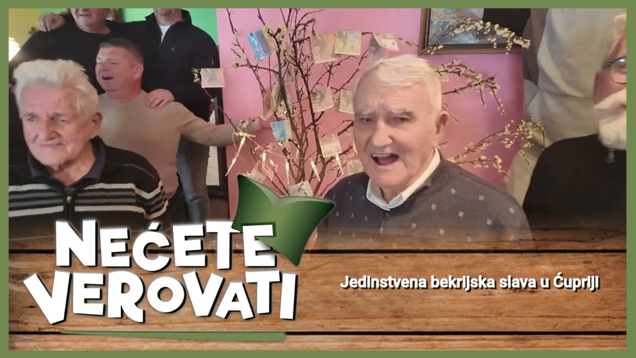 NEĆETE VEROVATI - Jedinstvena bekrijska slava u Ćupriji
