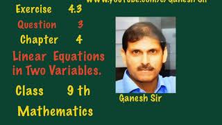 Ex 4.3 Q 3 Chapter 4 .Linear Equations in Two variables.Class 9th Mathematics.NCERT/CBSE