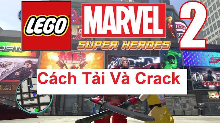 Hướng dẫn làm game lego marvel superheroes 2 năm 2024