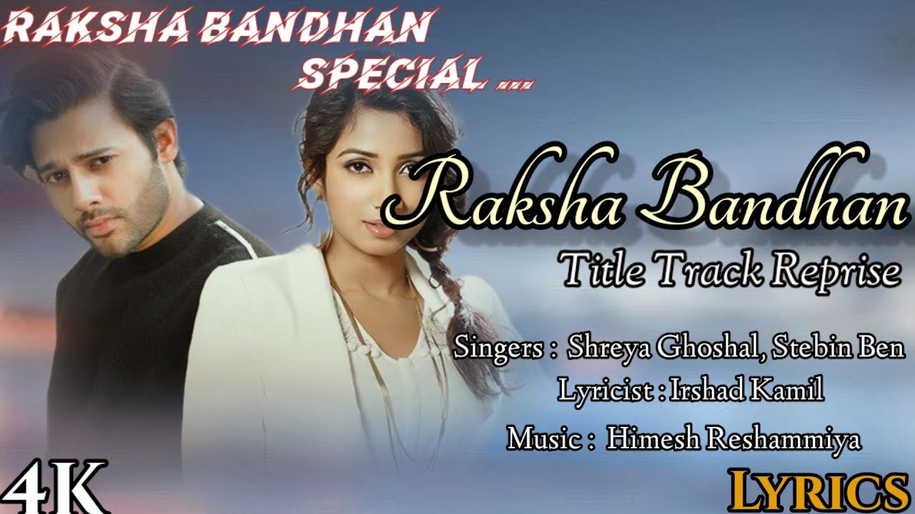 Raksha Bandhan Title Track (LYRICS) Stebin Ben, Shreya Ghoshal
