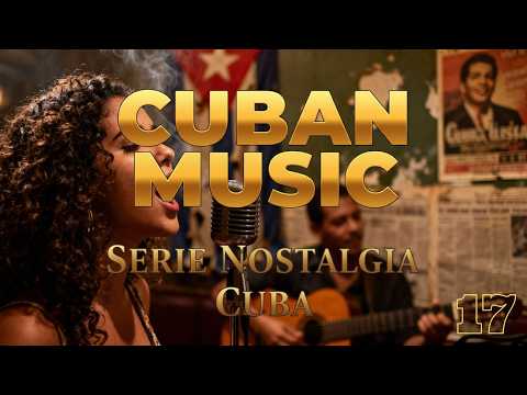 Series Nostalgia Cuba 17 Cuban Musıc HavanaSoul Music