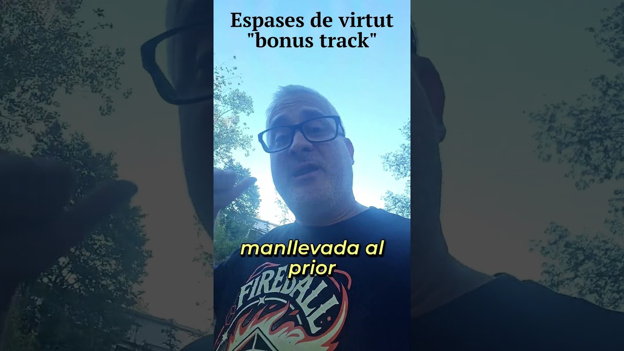 Espases de virtut "bonus track"
