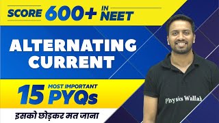 ALTERNATING CURRENT - 15 Most Important PYQs | NEET 2022