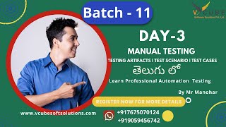 Day 3 - Batch-11 | Manual Testing in telugu(తెలుగు లో) | Testing Artifacts Test Scenario Test Cases