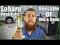 Subaru Head Bolts: Reusable or One & Done?