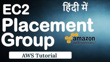 #18 AWS - EC2 Placement Groups - Cluster, Partition, Spread - Elastic Inference & Graphics