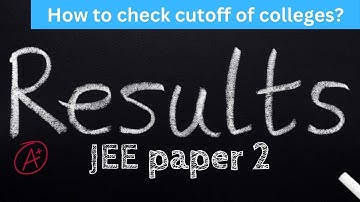 JEE2 Paper 2 | BARCH result Declared | How to check cutoff | ArchGenesis