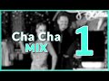 Cha cha music mix  1
