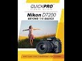 Nikon D7200 Beyond the Basics Camera Guide By QuickPro