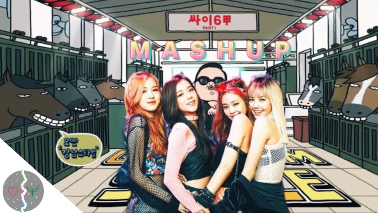 Gangnam style x Boombayah (Mashup) - PSY x BLACKPINK (VIDEO)