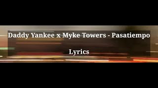 Pasatiempo Letra/Lyrics de @DaddyYankee & @MykeTowers