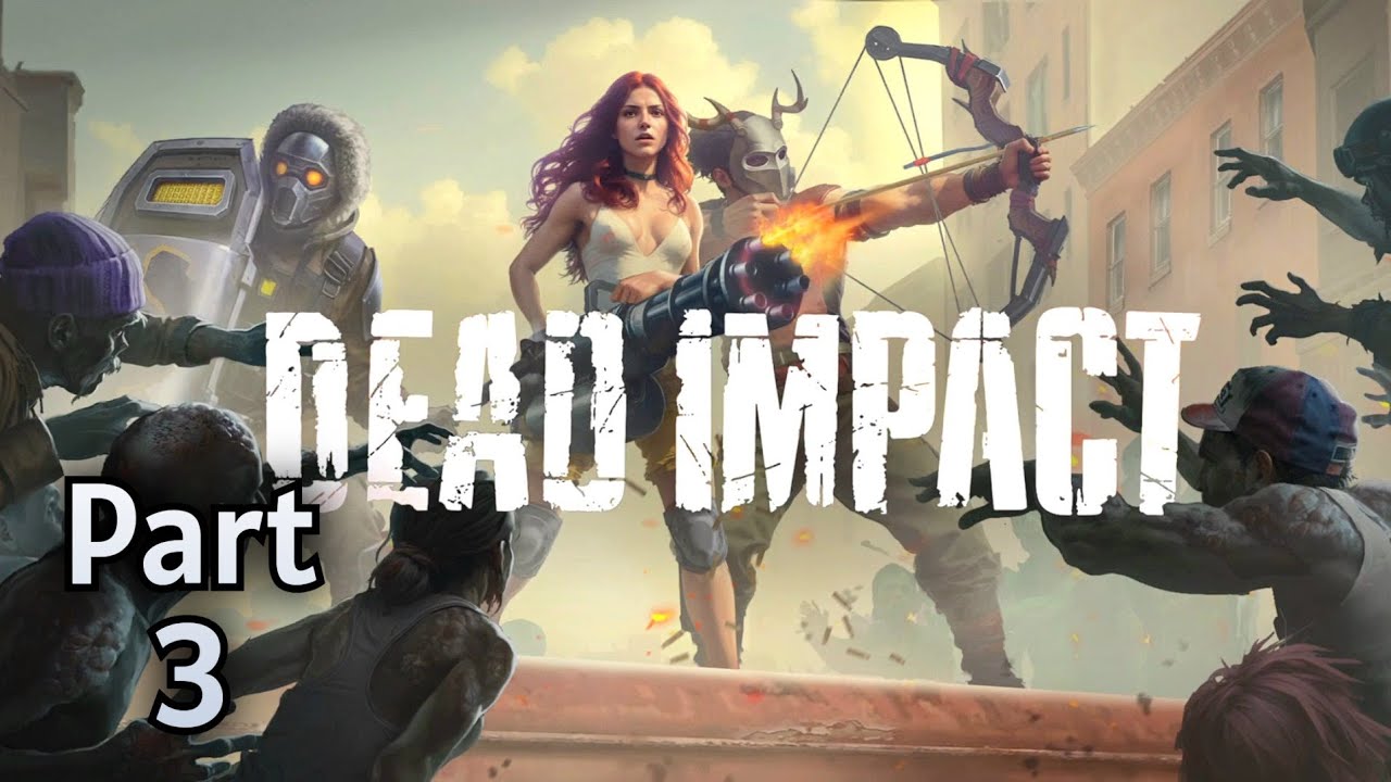 💀 Dead Impact: Survival Online Walkthrough Part 3 | Mobile Gameplay (Android/iOS)