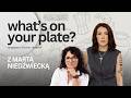 What's on Your Plate? | Marta Niedźwiecka 🍽️