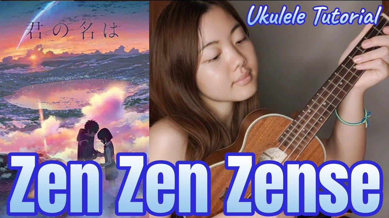 [Your Name] "Zen Zen Zense" Ukulele Tutorial (original key) YouTube