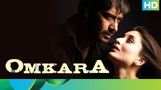 Omkara - A story of revenge | Full Movie Live on Eros Now | Kareena Kapoor & Ajay Devgn