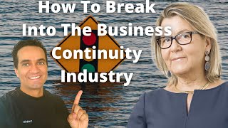 How To Break Into the Business Continuity Industry | The Resilience Industry