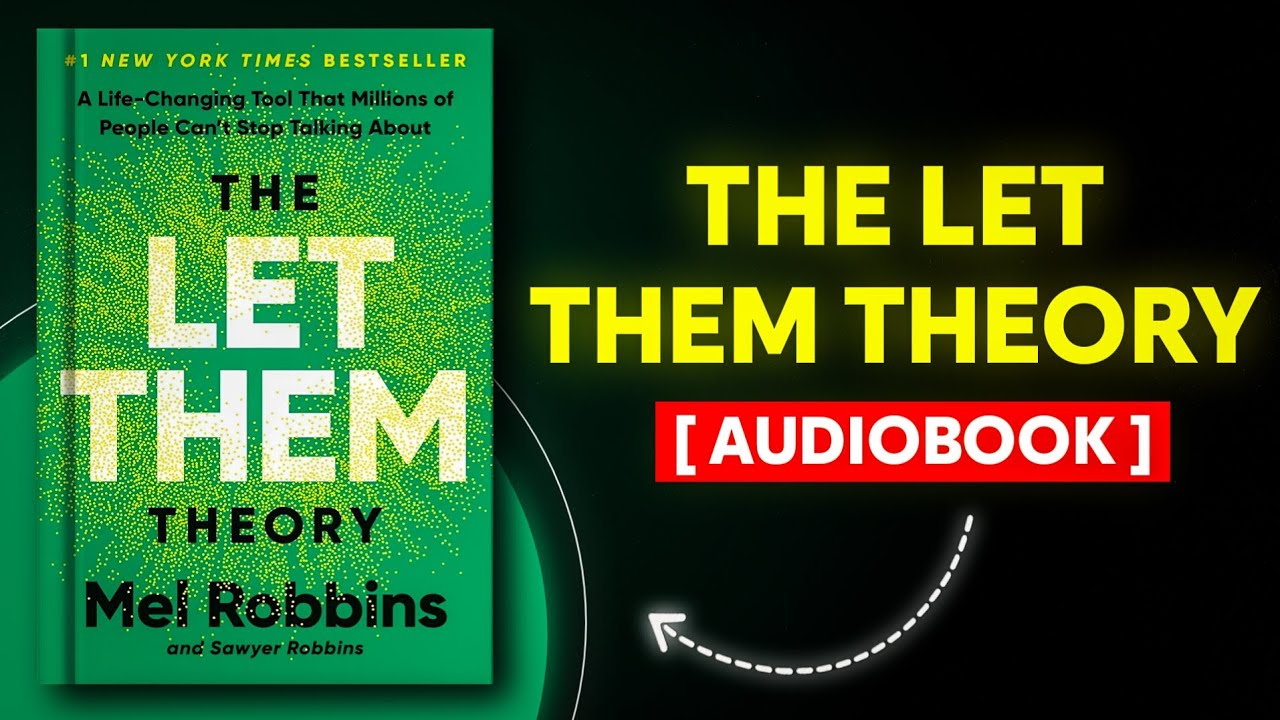 The Let Them Theory Explained | Mel Robbins | Book Summary