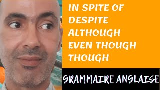 In Spite Of Despite Although Even Though Though - Améliore Ta Grammaire