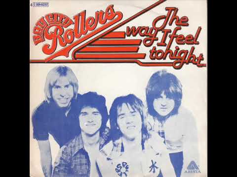 Bay City Rollers  - The Way You Feel Tonight