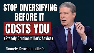 Stanley Druckenmiller; Stop Diversifying: Why 98% of Investors Are Failing the Mark Twain Test Wealth