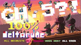 "DELTARUNE 100%" CHAPTER 5 FINALE (ALL RECRUITS, ALL BOSSES, MOSS MOST, ALL EGGS) PACIFIST RUN