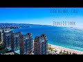 Viña del Mar - Chile 2019 (Drone Dji Spark)