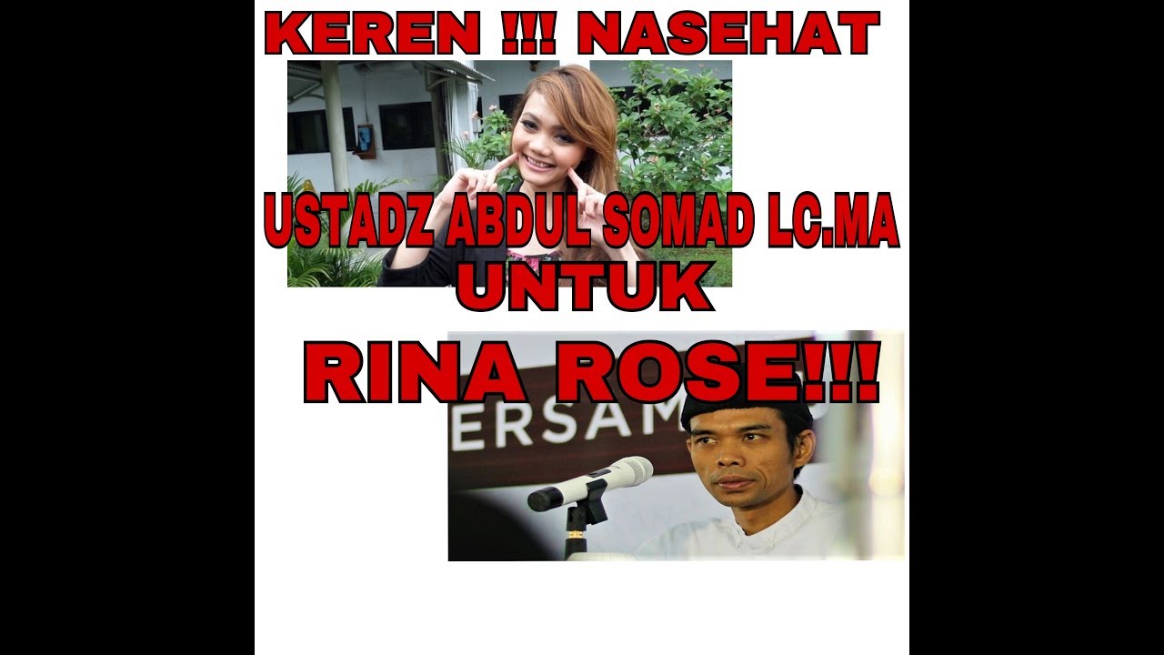 KEREN NASEHAT USTADZ SOMAD LCMA UNTUK RINA ROSE YouTube