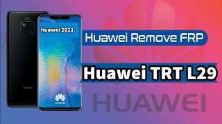 HUAWEI TRT-L29 FRP Bypass 2021100% Working