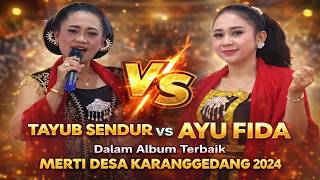 Album Terbaik Merti Desa Karanggedang Sendur Vs Ayu 2024
