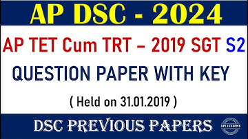 AP DSC - 2024 AP TET Cum TRT – 2019 SGT S2 QUESTION PAPER Held on 31.01.2019 ) DSC Previous Papers