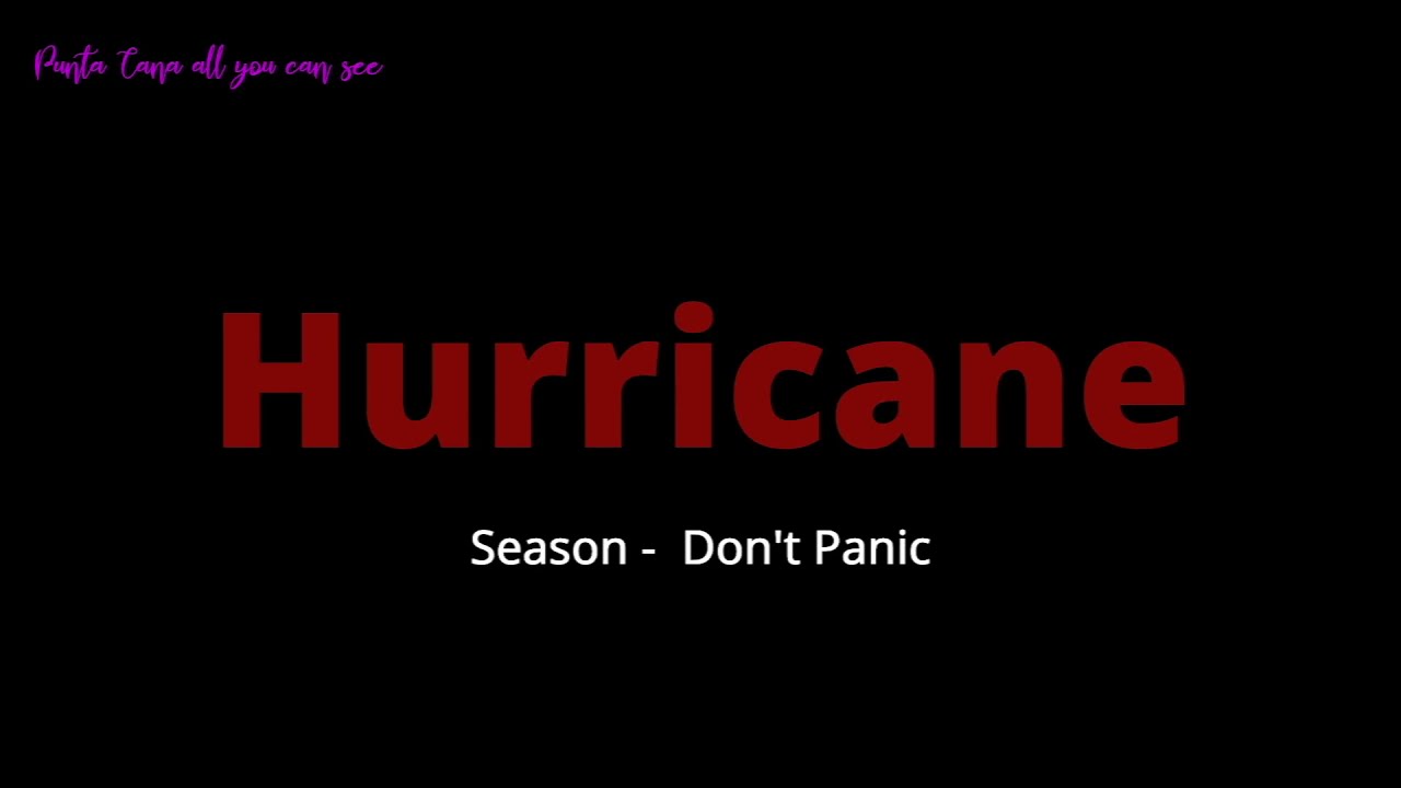 Hurricane Season 2021 Punta Cana - Where to get Information and how to read it.