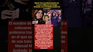 Gloria Trevi revela traición de Lucero con Sergio Andrade, es el verdadero padre de Lucerito?
