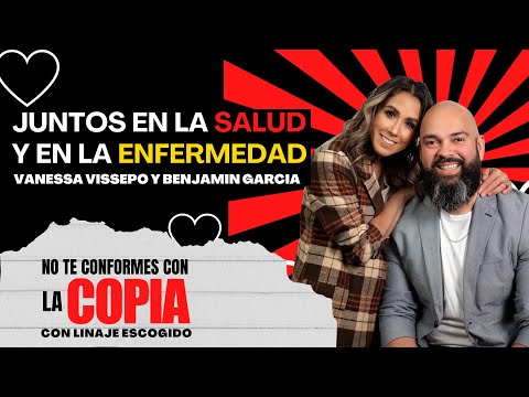 En La Salud y en la enfermedad #VanessaVissepo y #BenjaminGarcia