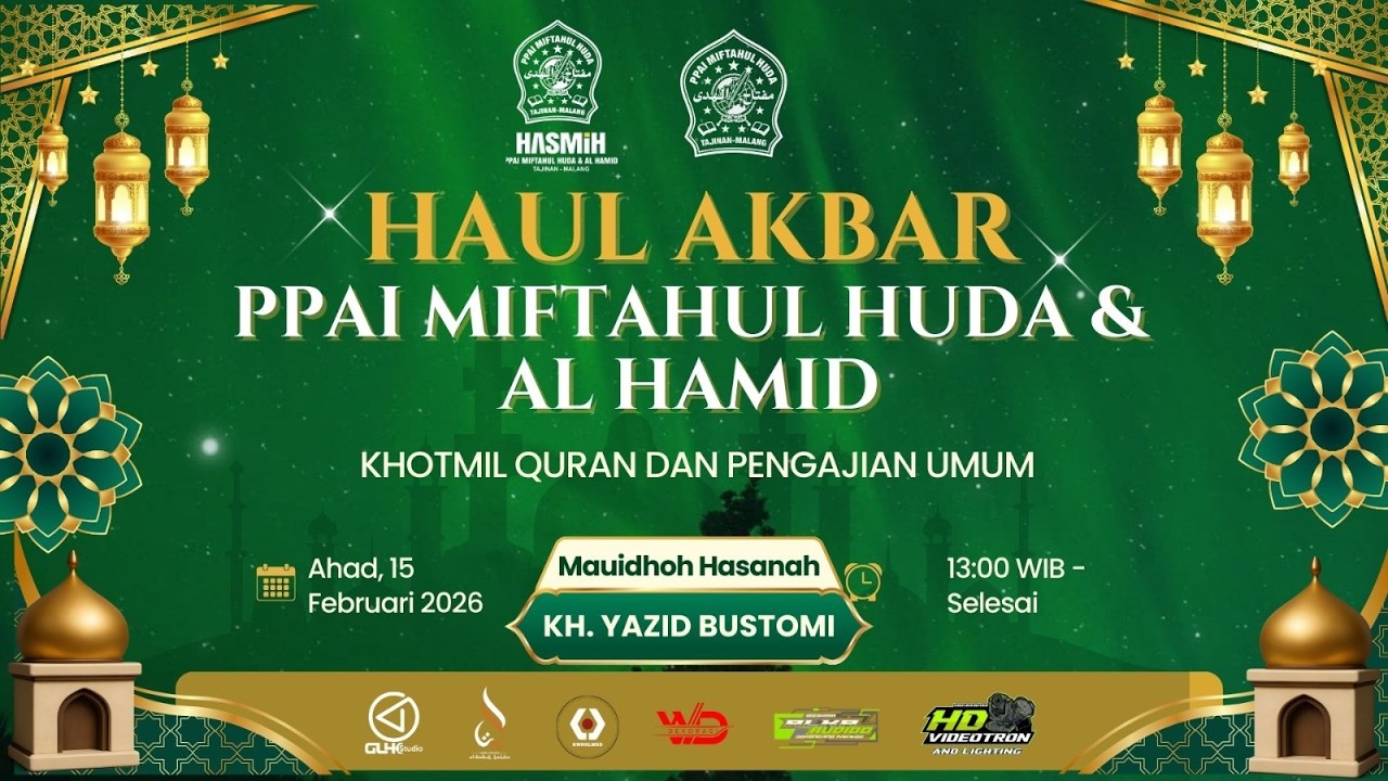 LIVE HAUL AKBAR & HAFLATUL IKHTIBAR PPAI MIFTAHUL HUDA & AL HAMID | TAJINAN 15 FEBRUARI 2026