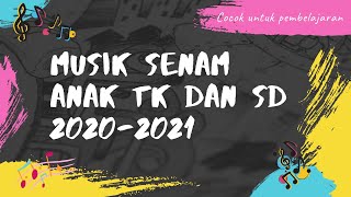 MUSIK SENAM IRAMA COCOK UNTUK ANAK TK DAN SD 2020-2021