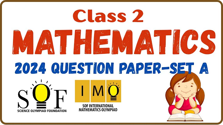 Class 2 Math Olympiad Question Paper 2024-25 Set A | SOF IMO Class 2 Maths Olympiad Exam