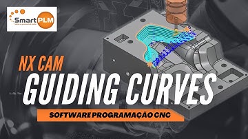 Guiding Curves - NX CAM