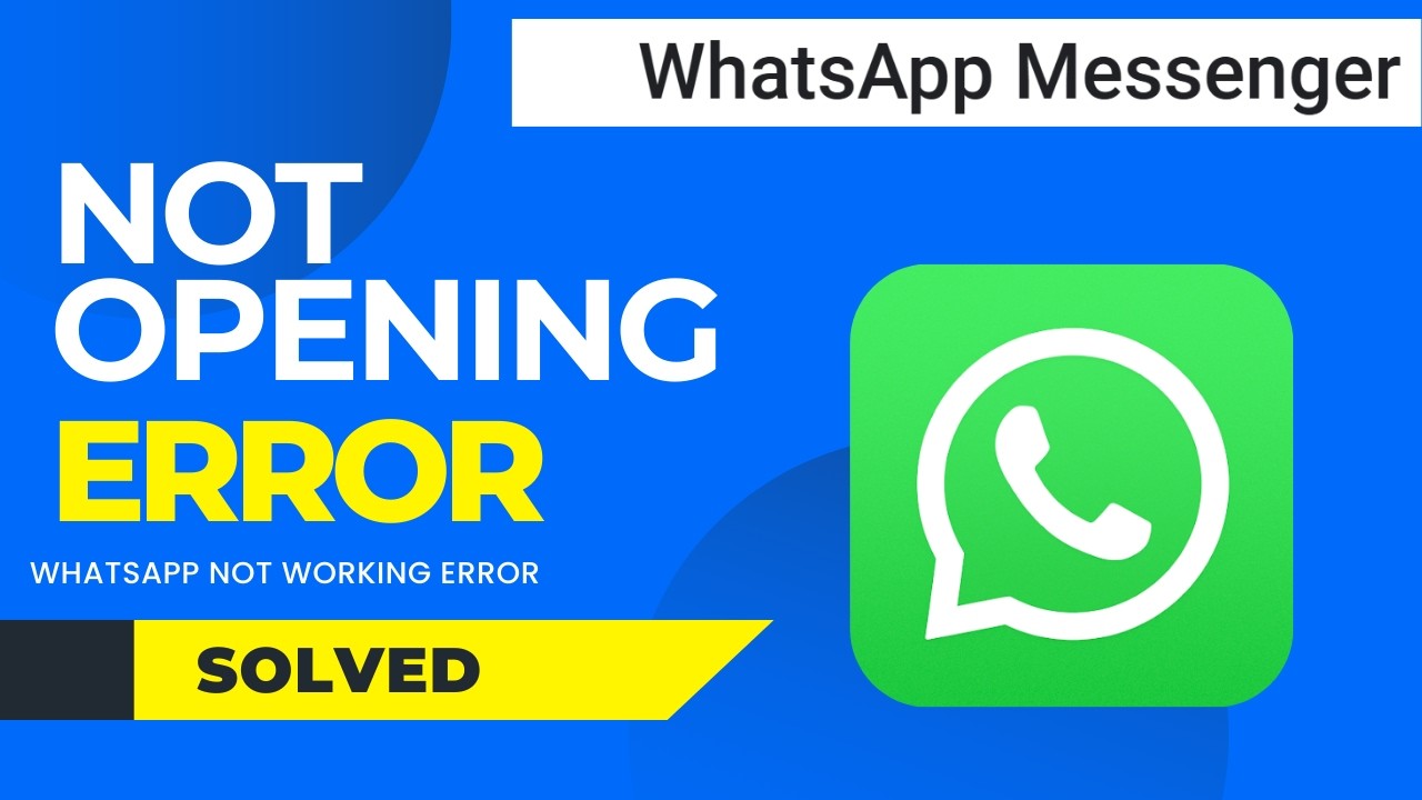 How to Fix WhatsApp Not Opening or Not Working Problem | WhatsApp App ...