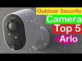 Top 5 Best Arlo Smart Outdoor Security Cameras | Brand &quot;Arlo&quot;