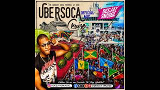 Ubersoca Cruise Mixtape 2026 By Deejay Smudge (The Party King) (Powered By Ubersoca Cruise)
